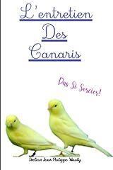 Entretien canaris sorcier d'occasion  Livré partout en Belgiqu