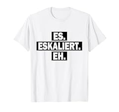 Eskaliert shirt for gebraucht kaufen  Wird an jeden Ort in Deutschland