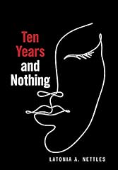 Ten years nothing for sale  Delivered anywhere in USA 