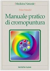 Manuale pratico cromopuntura usato  Spedito ovunque in Italia 