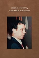 Manuel murciano alcalde for sale  Delivered anywhere in UK