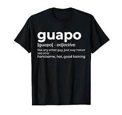 Guapo tee spanish for sale  Delivered anywhere in USA 