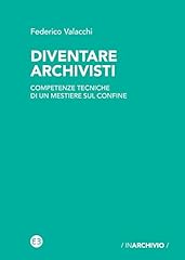 Diventare archivisti. competen usato  Spedito ovunque in Italia 