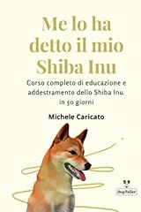 Detto mio shiba usato  Spedito ovunque in Italia 