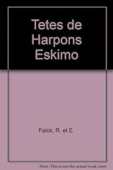 Tetes harpons eskimo. d'occasion  Livré partout en France