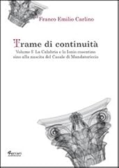 Trame continuità. calabria usato  Spedito ovunque in Italia 