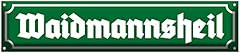 Schilder blechschild waidmanns gebraucht kaufen  Wird an jeden Ort in Deutschland