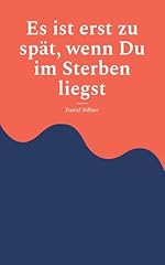 Erst spät sterben gebraucht kaufen  Wird an jeden Ort in Deutschland