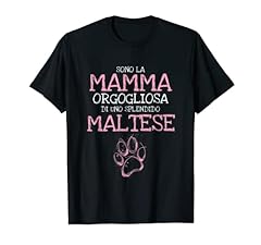 Usato, Regalo Divertente Donna Mamma Maltese Testo Simpatico Cane Maglietta usato  Spedito ovunque in Italia 