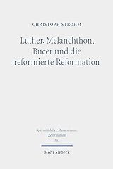 Luther melanchthon bucer usato  Spedito ovunque in Italia 