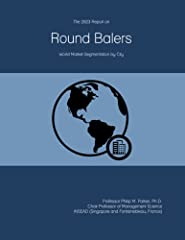 The 2023 Report on Round Balers: World Market Segmentation for sale  Delivered anywhere in Ireland