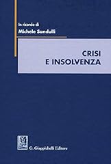 Crisi insolvenza. scritti usato  Spedito ovunque in Italia 