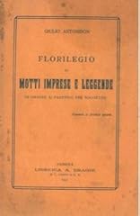 Florilegio motti imprese usato  Spedito ovunque in Italia 