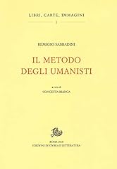 Metodo degli umanisti usato  Spedito ovunque in Italia 