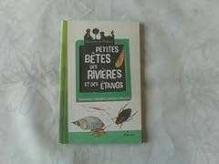 Petites bêtes rivières d'occasion  Livré partout en Belgiqu