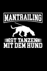 Mantrailing tanzen dem gebraucht kaufen  Wird an jeden Ort in Deutschland