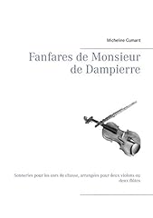 Fanfares monsieur dampierre d'occasion  Livré partout en France