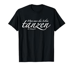 Tanzen shirt man gebraucht kaufen  Wird an jeden Ort in Deutschland