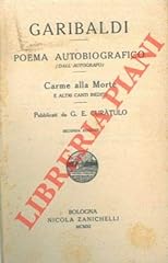 Garibaldi. poema autobiografic usato  Spedito ovunque in Italia 