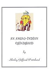 Anglo indian childhood for sale  Delivered anywhere in UK