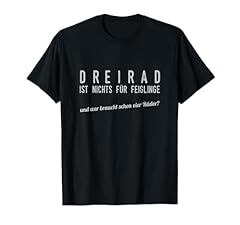 Dreirad feiglinge spruch gebraucht kaufen  Wird an jeden Ort in Deutschland