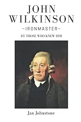John wilkinson ironmaster d'occasion  Livré partout en France