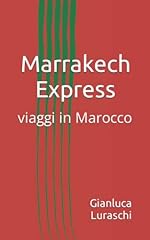 Marrakech express viaggi usato  Spedito ovunque in Italia 