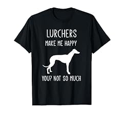Lurchers make happy. for sale  Delivered anywhere in UK