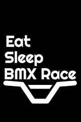 Eat sleep bmx for sale  Delivered anywhere in UK