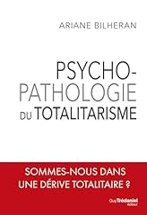 Psycho pathologie totalitarism d'occasion  Livré partout en France