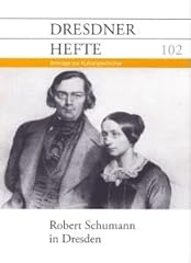 Robert schumann dresden gebraucht kaufen  Wird an jeden Ort in Deutschland
