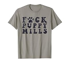 Fuck puppy mills for sale  Delivered anywhere in USA 