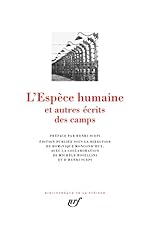 L'Espèce humaine et autres écrits des camps d'occasion  Livré partout en France