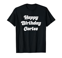 Happy birthday cortez for sale  Delivered anywhere in UK
