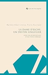 Dame elche destin d'occasion  Livré partout en Belgiqu
