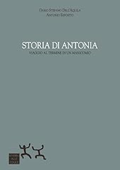 Storia antonia. viaggio usato  Spedito ovunque in Italia 