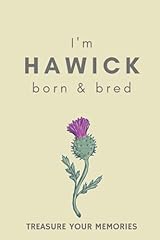 Hawick born bred for sale  Delivered anywhere in UK