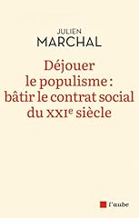 Déjouer populisme bâtir d'occasion  Livré partout en France