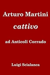 Arturo martini cattivo usato  Spedito ovunque in Italia 