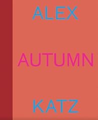 Alex katz autumn gebraucht kaufen  Wird an jeden Ort in Deutschland