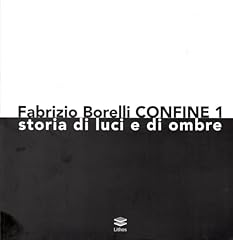 Fabrizio borelli. confine usato  Spedito ovunque in Italia 