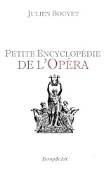 Petite encyclopédie opéra d'occasion  Livré partout en France