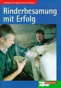 Rinderbesamung erfolg handbuch gebraucht kaufen  Wird an jeden Ort in Deutschland