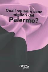 Usato, Quali squadre sono migliori del Palermo?: Regalo divertente per tifoso rosanero. Il libro è vuoto, perché la squadra di calcio migliore è ovviamente il Palermo | IDEA REGALO ECOSOSTENIBILE usato  Spedito ovunque in Italia 