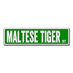 Maltese tiger street for sale  Delivered anywhere in USA 