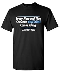 Someone awesome comes for sale  Delivered anywhere in USA 
