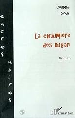 Chaumière bugari roman gebraucht kaufen  Wird an jeden Ort in Deutschland