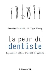 Peur dentiste comprendre d'occasion  Livré partout en Belgiqu