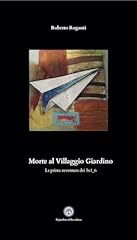 Morte villaggio giardino usato  Spedito ovunque in Italia 