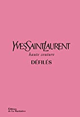 Yves Saint Laurent défilés. Haute-Couture: Haute-Couture d'occasion  Livré partout en France
